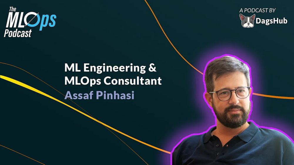 ✍️ Building ML Teams and Platforms with Assaf Pinhasi