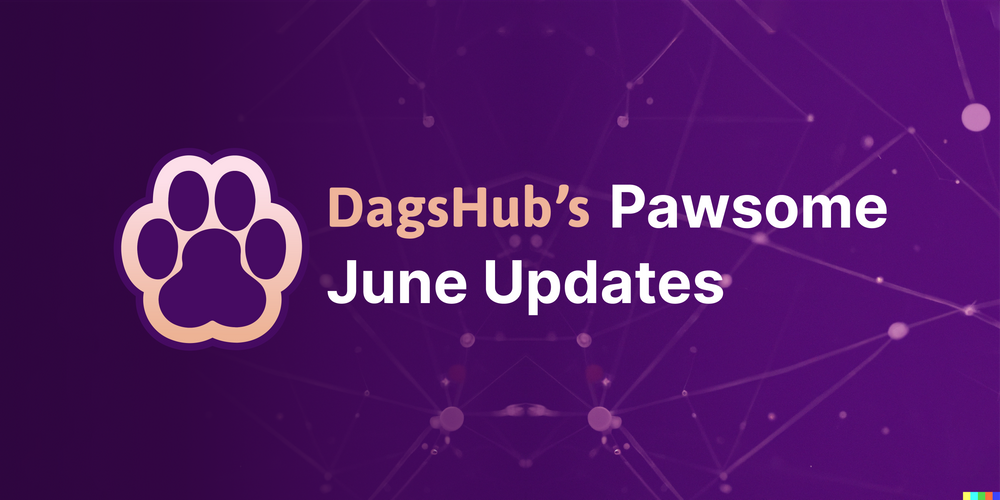DagsHub Pawesome Updates June 23
