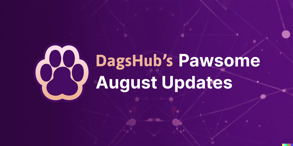 DagsHub Pawesome Updates - August 2023