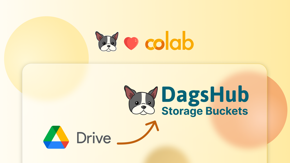 A Scalable Google Drive Alternative for ML – Launching DagsHub Storage Buckets with Colab Integration